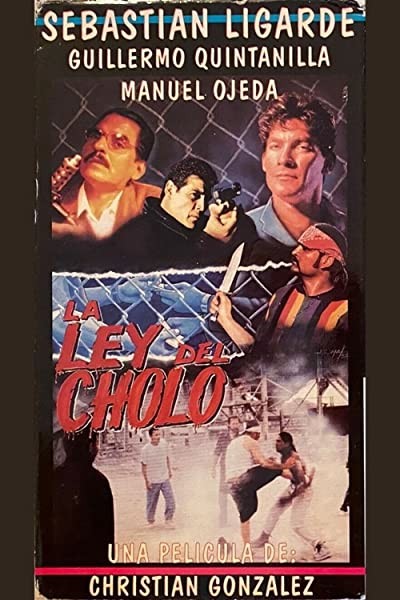 La Ley Del Cholo (1995) afişi La Ley Del Cholo (1995) afişi