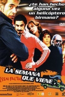La Semana Que Viene (sin Falta) (2005) afişi