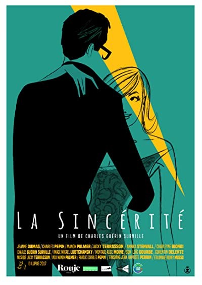 La sincérité (2017) afişi La sincérité (2017) afişi