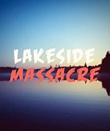 Lakeside Massacre (2017) afişi