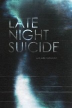 Late Night Suicide (2013) afişi Late Night Suicide (2013) afişi