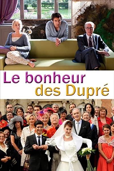Le bonheur des Dupré (2012) afişi Le bonheur des Dupré (2012) afişi