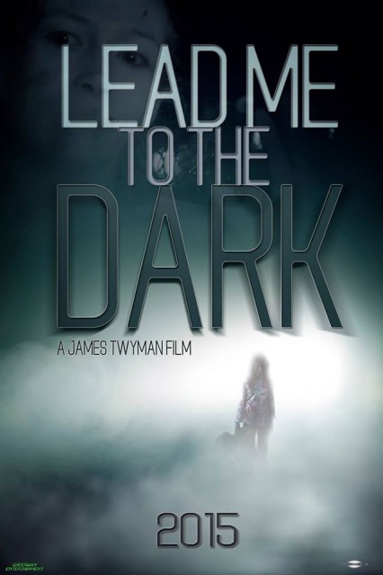 Lead Me to the Dark (2016) afişi Lead Me to the Dark (2016) afişi