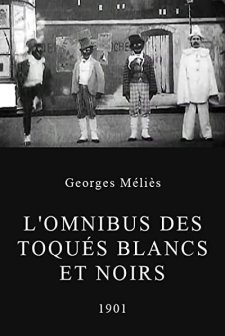 L'omnibus Des Toqués Blancs Et Noirs (1901) afişi