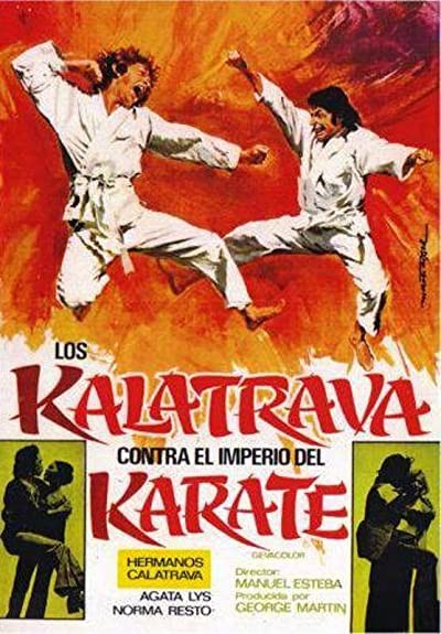 Los Kalatrava Contra El Imperio Del Karate (1974) afişi Los Kalatrava Contra El Imperio Del Karate (1974) afişi