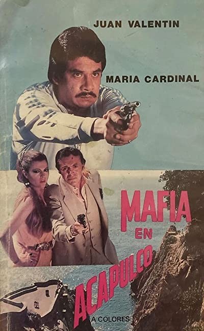 Mafia En Acapulco (1987) afişi Mafia En Acapulco (1987) afişi