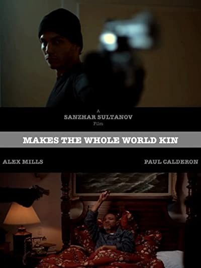 Makes The Whole World Kin (2009) afişi Makes The Whole World Kin (2009) afişi
