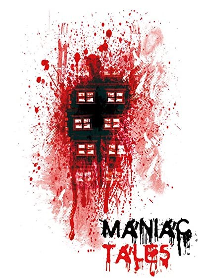 Maniac Tales (2016) afişi Maniac Tales (2016) afişi