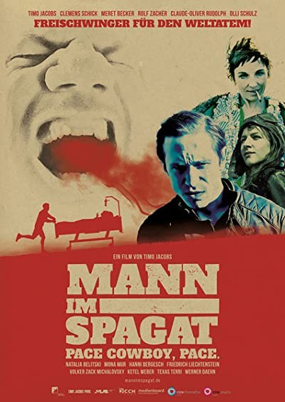 Mann im Spagat: Pace, Cowboy, Pace (2016) afişi Mann im Spagat: Pace, Cowboy, Pace (2016) afişi
