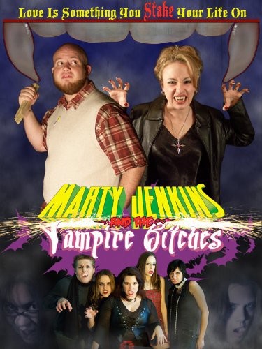 Marty Jenkins And The Vampire Bitches (2006) afişi Marty Jenkins And The Vampire Bitches (2006) afişi