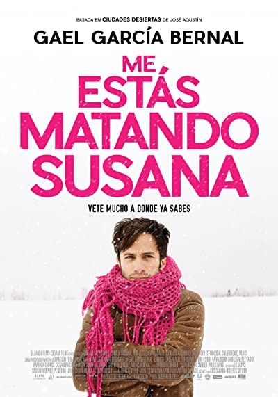 Me estás matando Susana (2016) afişi Me estás matando Susana (2016) afişi