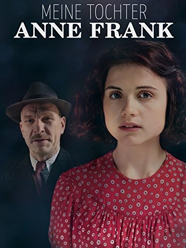 Meine Tochter Anne Frank (2015) afişi Meine Tochter Anne Frank (2015) afişi