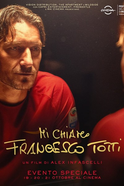 Mi chiamo Francesco Totti (2020) afişi Mi chiamo Francesco Totti (2020) afişi
