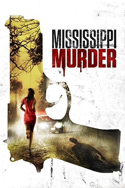 Mississippi Murder (2017) afişi Mississippi Murder (2017) afişi