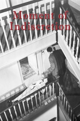 Moment Of ındiscretion (1958) afişi Moment Of ındiscretion (1958) afişi