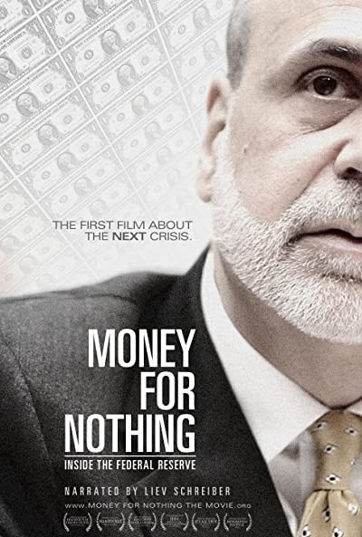 Money for Nothing: Inside the Federal Reserve (2013) afişi Money for Nothing: Inside the Federal Reserve (2013) afişi