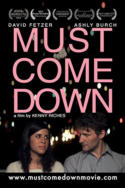 Must Come Down (2012) afişi Must Come Down (2012) afişi