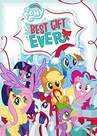 My Little Pony: En Güzel Hediye (2018) afişi My Little Pony: En Güzel Hediye (2018) afişi