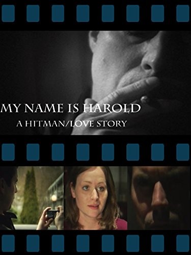 My Name Is Harold (2009) afişi My Name Is Harold (2009) afişi