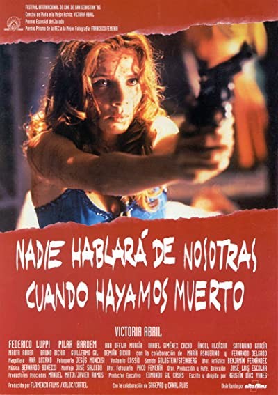 Nadie Hablará De Nosotras Cuando Hayamos Muerto (1995) afişi Nadie Hablará De Nosotras Cuando Hayamos Muerto (1995) afişi