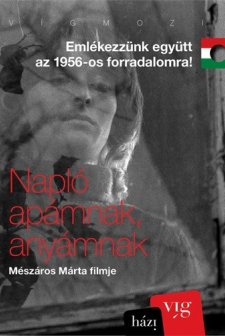 Napló Apámnak, Anyámnak