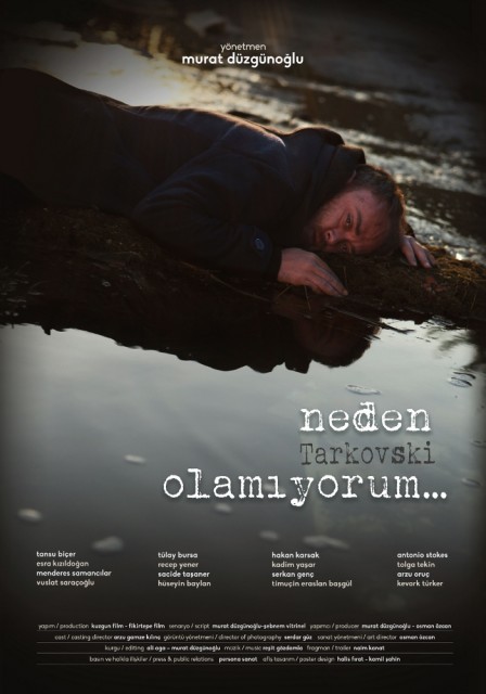 Neden Tarkovski Olamıyorum... (2014) afişi Neden Tarkovski Olamıyorum... (2014) afişi