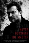 Never Outshine the Master   afişi