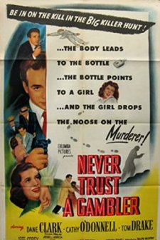 Never Trust A Gambler (1951) afişi