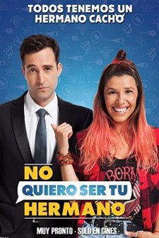 No Quiero Ser Tu Hermano (2019) afişi