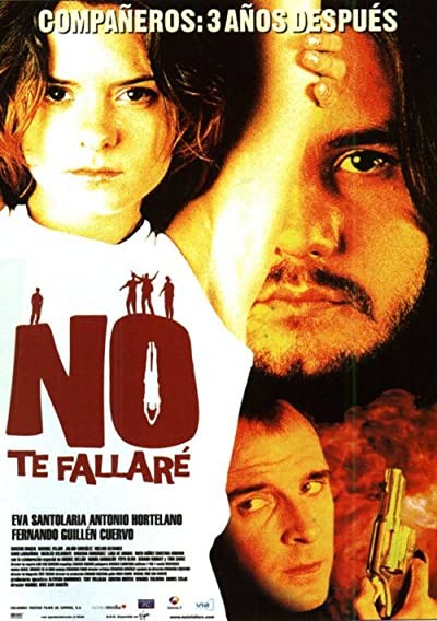 No Te Fallare (2001) afişi No Te Fallare (2001) afişi