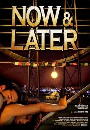 Now & Later (2011) afişi Now & Later (2011) afişi