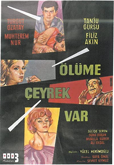 Ölüme Çeyrek Var (1963) afişi Ölüme Çeyrek Var (1963) afişi