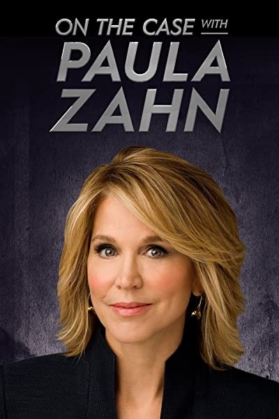 On the Case with Paula Zahn (2009) afişi On the Case with Paula Zahn (2009) afişi