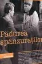 Padurea Spânzuratilor (1964) afişi Padurea Spânzuratilor (1964) afişi
