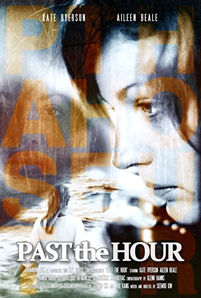 Past the Hour (2013) afişi Past the Hour (2013) afişi