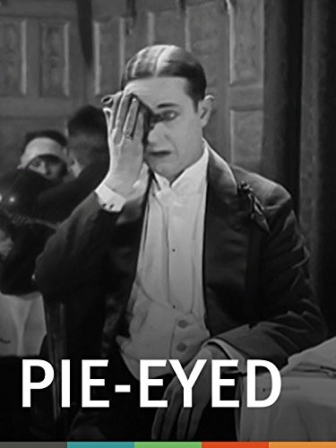Pie-eyed (1925) afişi Pie-eyed (1925) afişi