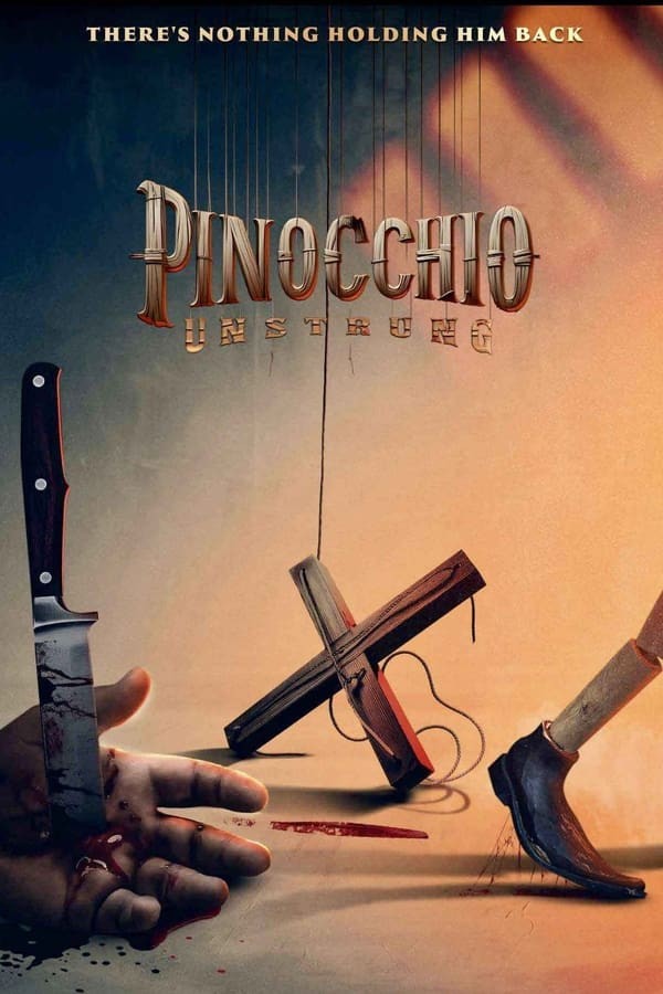 Pinocchio: Unstrung (2025) afişi Pinocchio: Unstrung (2025) afişi