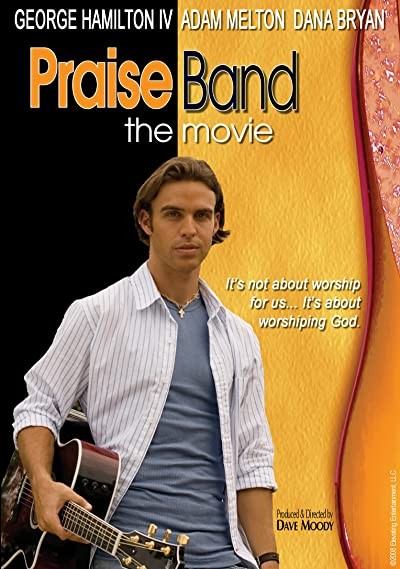Praise Band: The Movie (2008) afişi Praise Band: The Movie (2008) afişi