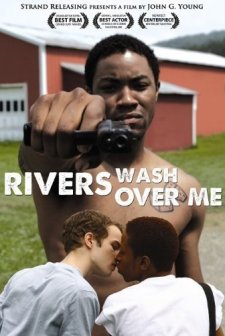 Rivers Wash Over Me (2009) afişi