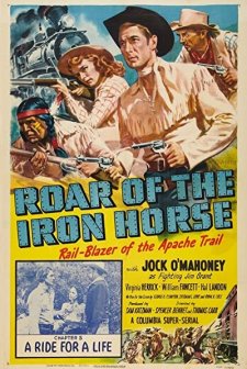 Roar Of The ıron Horse, Rail-blazer Of The Apache Trail