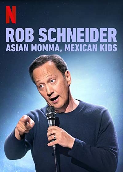 Rob Schneider: Asian Momma, Mexican Kids (2020) afişi Rob Schneider: Asian Momma, Mexican Kids (2020) afişi