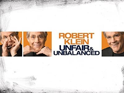 Robert Klein: Unfair And Unbalanced (2010) afişi Robert Klein: Unfair And Unbalanced (2010) afişi