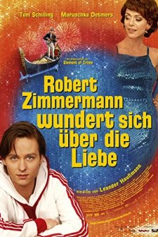 Robert Zimmermann Wundert Sich über Die Liebe (2008) afişi