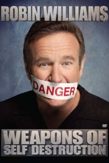 Robin Williams: Weapons Of Self Destruction