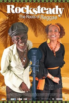 Rocksteady: The Roots Of Reggae (2009) afişi