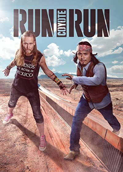 Run Coyote Run (2017) afişi Run Coyote Run (2017) afişi