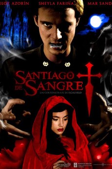 Santiago De Sangre (2008) afişi Santiago De Sangre (2008) afişi