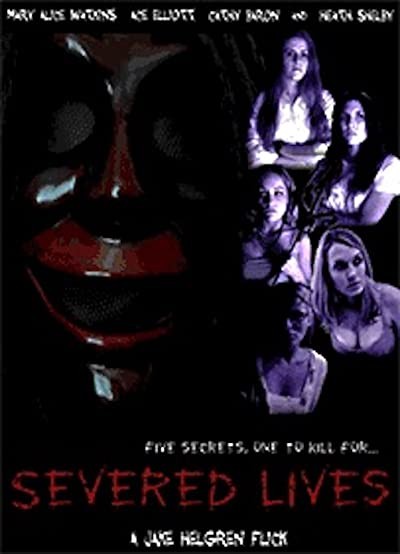 Severed Lives (2006) afişi Severed Lives (2006) afişi