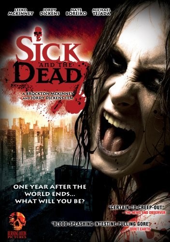 Sick And The Dead (2009) afişi Sick And The Dead (2009) afişi