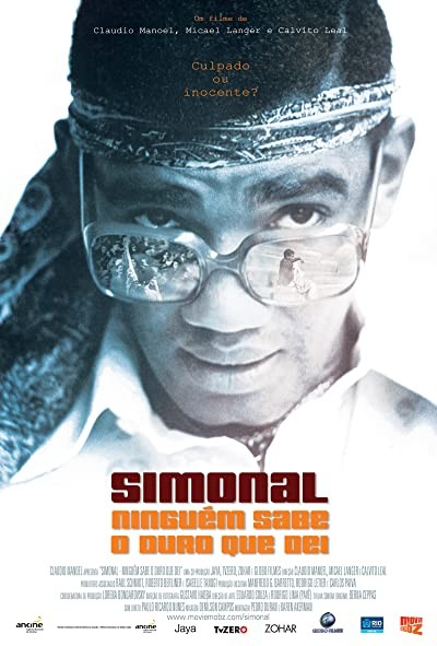 Simonal - Ninguém Sabe O Duro Que Dei (2009) afişi Simonal - Ninguém Sabe O Duro Que Dei (2009) afişi